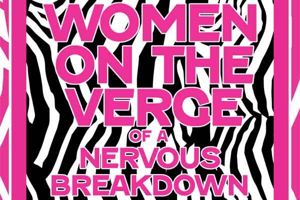 Women on the Verge of a Nervous Breakdown—SOLD OUT